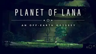 Planet of Lana - Disponible en Xbox Game Pass en primavera de 2023