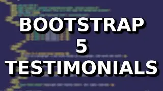 Building a Landing Page with Bootstrap 5 - Part 4 Testimonials Section