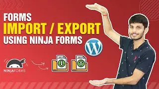 Importing and Exporting Ninja Forms for WordPress