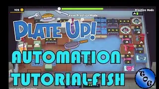 PlateUp! I TUTORIAL - AUTOMATING FISH!