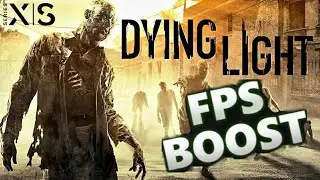Dying Light on Xbox Series X FPS Boost 60 FPS