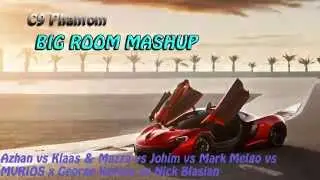 Big Room Mashup by C9 Phantom