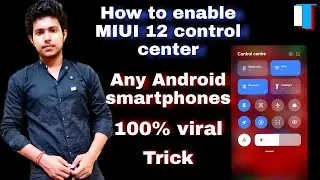 How to enable MIUI 12 control center in any android phones⚡100% working trick🔥