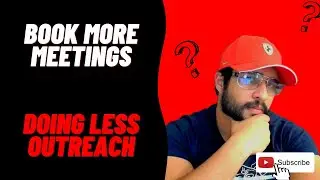 How to book more meetings doing less outreach. Works for agency owners, coaches, consultants, SMMA
