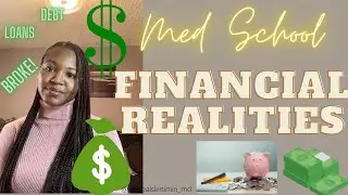 Med School Finances! Loans, Scholarships, Budgeting & more