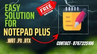 Image to Notepad Plus , Notepad PX, Notepad RTX++,  FREE Session, (.wrt, .px .rtx )