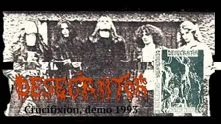 Desecrator - Crucifixion, demo 1993