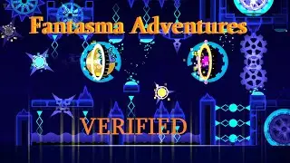 IMPOSSIBLE LEVEL FROM 2014 VERIFIED! | Fantasma Adventures by BlackP2sFull | Geometry Dash 1.6