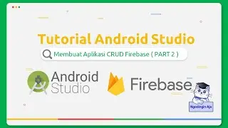 CRUD Realtime Database Firebase Android Studio - Update dan Delete