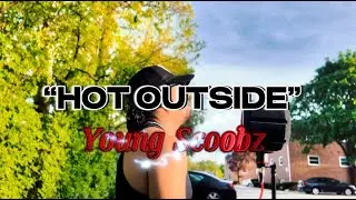 Young Scoobz - Hot Outside Live Mic Performance