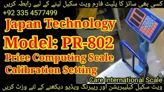 Price Computing Scale PR 802 Calibration by Care International Scale