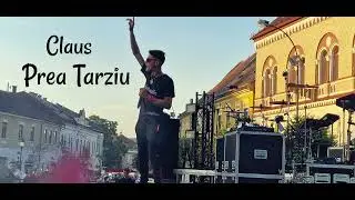 Claus - Prea Târziu