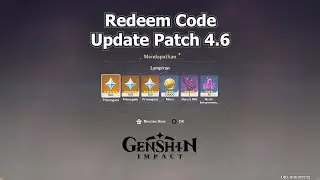 Redeem Code Update 4.6 ( Free 300 Primogems ! ) - Genshin Impact