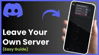 How to Leave Your Own Discord Server! (Full Guide)