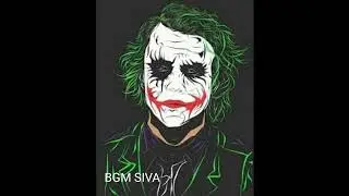 JOKER BGM REMIX|BGM SIVA
