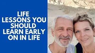 Life Lessons You Should Learn Early on in Life