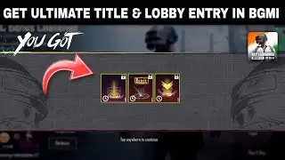 Get Free Ultimate Title & Lobby Entry In Bgmi/Pubg | Bgmi 3.4 Update