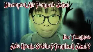 Serem! 😨 Tiba-Tiba Disemprot Air?! Ibu Misterius Bilang Aku Dikuntit Hantu?!