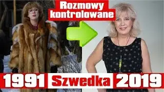 Rozmowy kontrolowane 1991 Obsada: Kiedyś i Teraz ★ 2019