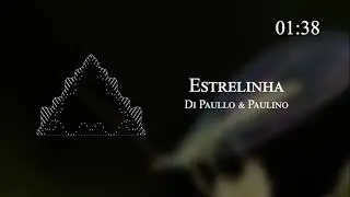 Di Paullo & Paulino - Estrelinha