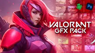 Valorant GFX Pack | PC & Android | Photoshop | Thumbnail Pack
