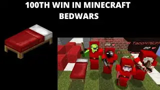 My 100th Win In Minecraft Bedwars!