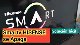 TV Hisense se apaga solución fácil