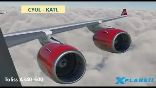 **Toliss A340 - 600** | CYUL - KATL | Vatsim