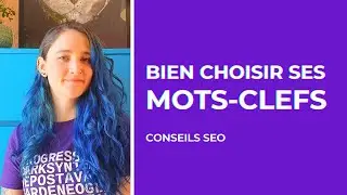 SEO Tips: How to choose your keywords WELL?