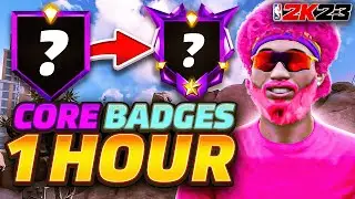 HOW to CORE BADGES in ONE HOUR! CORE BADGES BREAKDOWN NBA 2K23