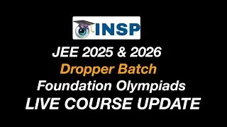 INSP JEE Courses & dropper batch update for jee 2025