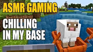 You Will Fall Asleep Before The Tour Of My Base Is Over😉 | ASMR | Minecraft