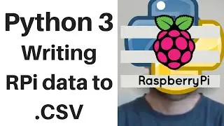 Python 3 Write Sensor Data to CSV