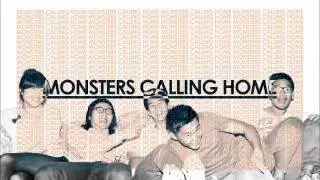 Monsters Calling Home 