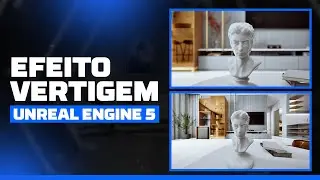 CRIANDO O EFEITO VERTIGEM NO UNREAL ENGINE 5