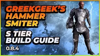 Last Epoch | GreekGeek's Hammer Smiter Paladin | Build Guide | 0.8.4F