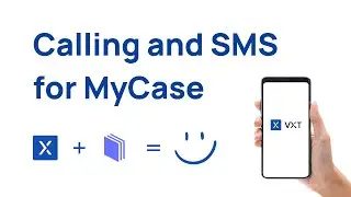 Calling and SMS for MyCase (VXT Integration)
