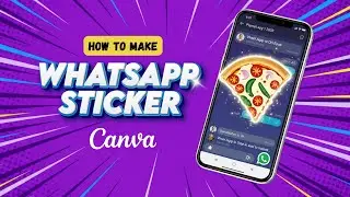 How to make sticker in Canva and send it on WhatsApp 🤫