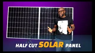 HALF CUT CELL SOLAR PANEL VS FULL SOLAR PANEL