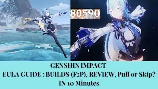 EULA GUIDE: Builds PHYSICAL DPS  (F2P), Review, Pull or Skip ? with showcase - Realistic Number