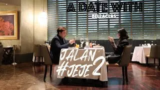 #JALANJALANJEJE - A DATE WITH U