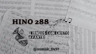 Hino 288 H5- Ó irmãos com Cristo avante! 🙌🏾❤️ #tuba #ensaio #baixo #orquestra #ccb #viral #fypシ #ccb