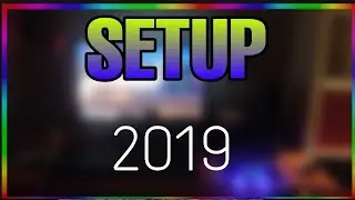 MON SETUP 2019 !