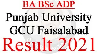 BA BSc Result 2021 - PU BA BSc Result 2021 - GCUF BA BSc Result 2021