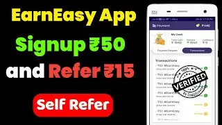 EarnEasy App Refer and Earn Unlimited Money 2022 | SignUp ₹50 and Refer ₹15