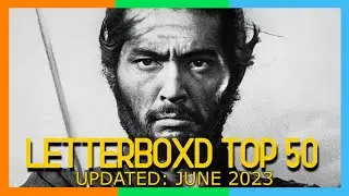 LETTERBOXD Top 50 Films | ALL-TIME Highest-rated 2023