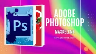 Photoshop'ta Maskeleme