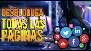 COMO ENTRAR A PAGINAS BLOQUEADAS POR EL TRABAJO O ESCUELA - BIEN EXPLICADO 2018