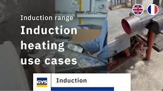 Induction heating applications | Les multiples usages de la chauffe par induction