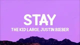 The Kid LAROI, Justin Bieber - STAY (Lyrics)